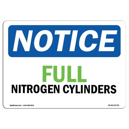 SIGNMISSION Sign, 10" H, 14" W, Rigid Plastic, NOTICE Full Nitrogen Cylinders Sign, Landscape, 1014-L-15738 OS-NS-P-1014-L-15738